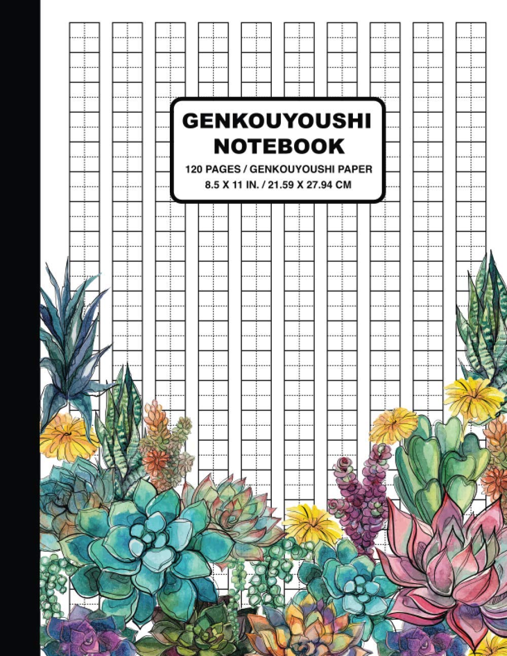 Genkouyoushi Notebook: Succulent Theme - Genkouyoushi Paper - Japanese Writing Practice Notebook - Japanese Calligraphy Practice Book for Hiragana, Katakana, and Kanji Characters