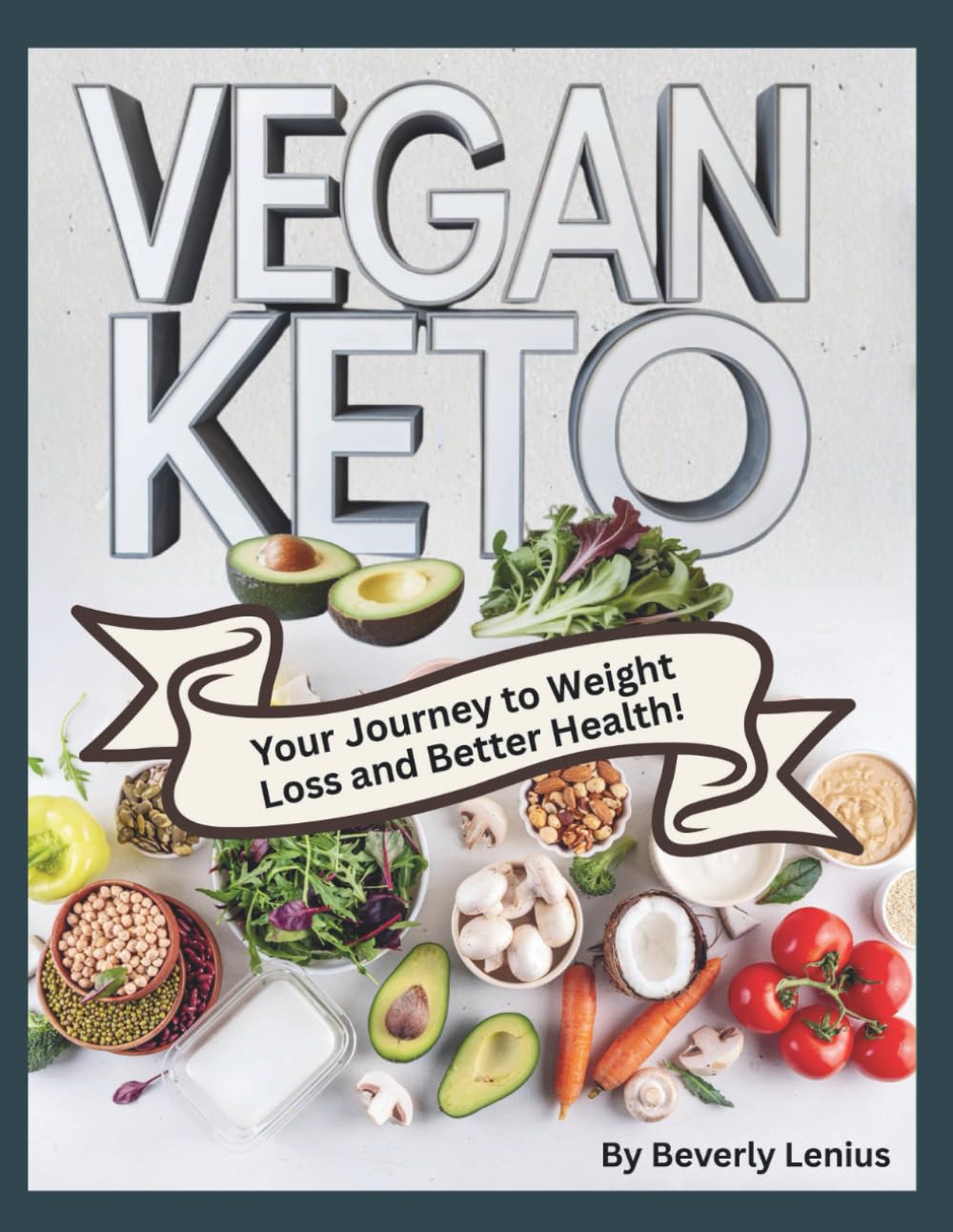 Vegan Keto: Your Journey to Sustainable Weight Loss & Better Health