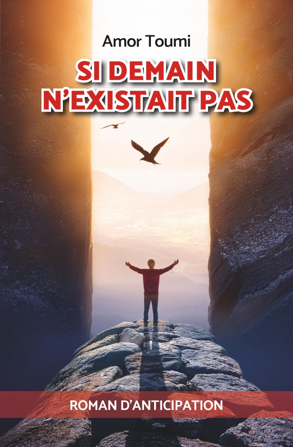SI DEMAIN N'EXISTAIT PAS