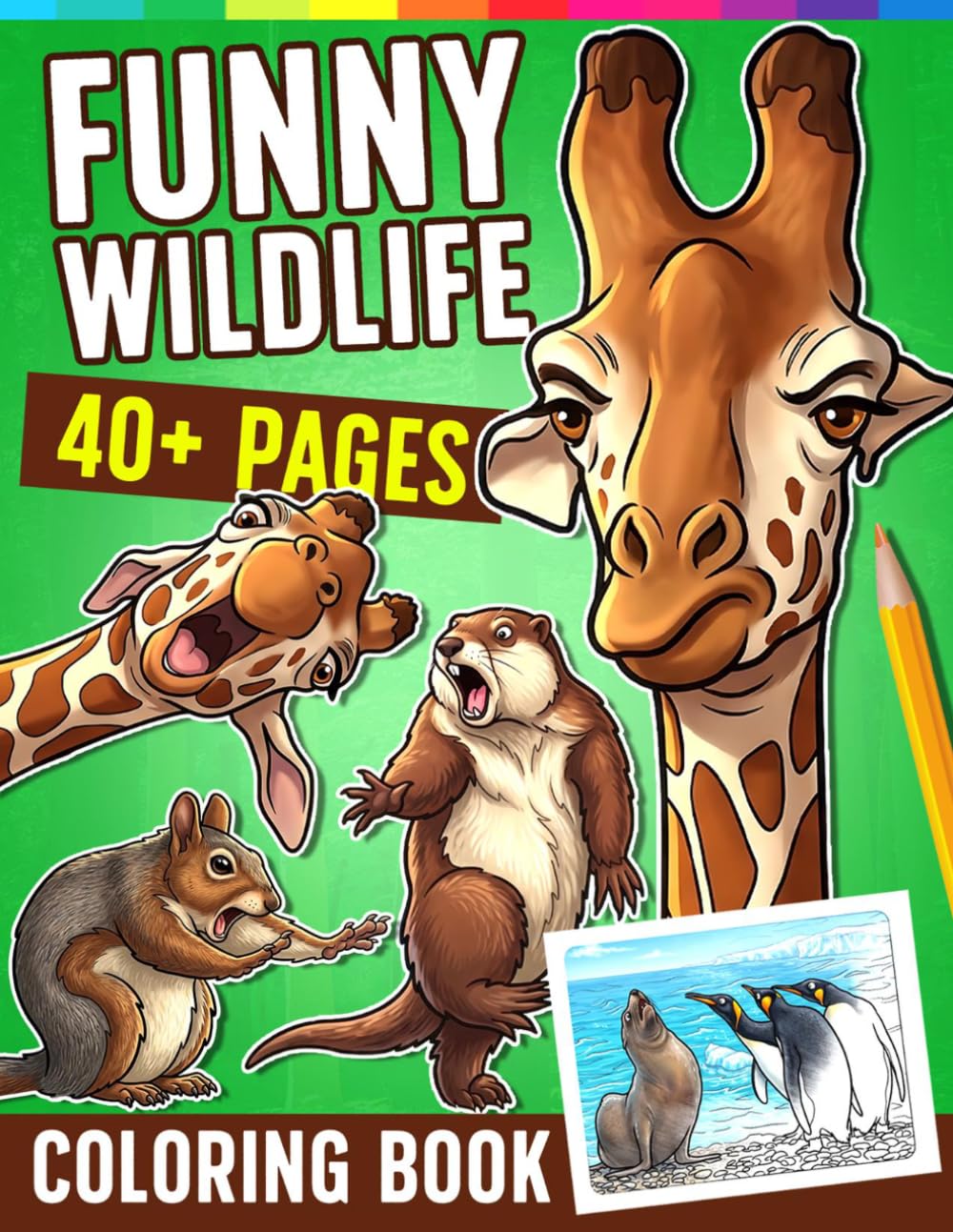 Funny Wildlife Coloring Book: Humorous Animal Coloring Pages for All Ages Featuring Silly Jungle Moments, Real Nature Behavior, and Funny Safari Scenes to Relax