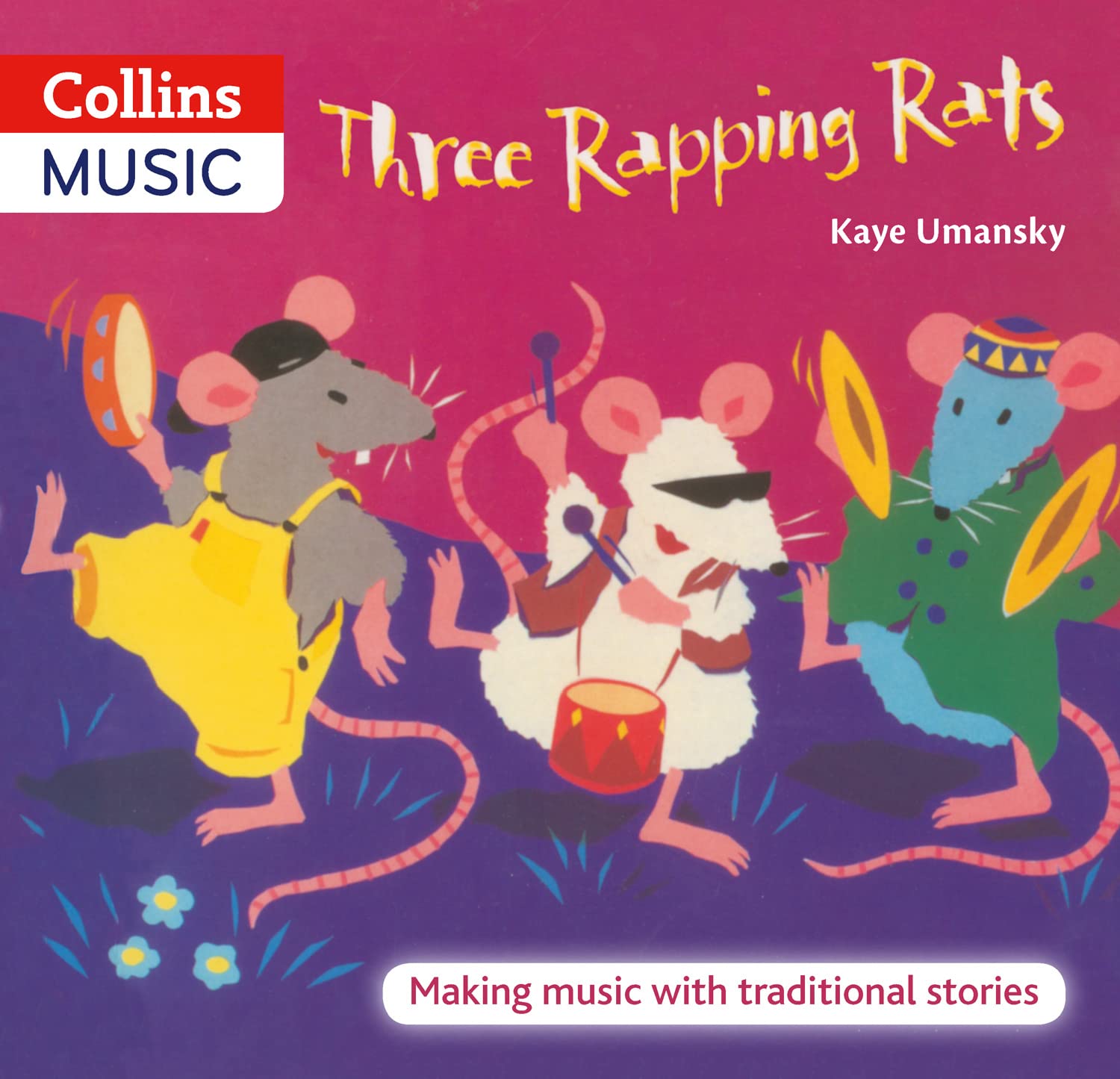Three Rapping Rats: Making Music with Traditional Stories (The Threes)