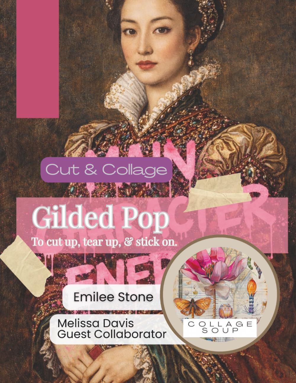 Gilded Pop by Collage Soup | Classical Portraits Disrupted with Modern Attitude & Pop Energy: A bold collage collection remixing classical beauty with ... disruption to cut up, tear up, and stick on.      Paperback – December 29, 2025
