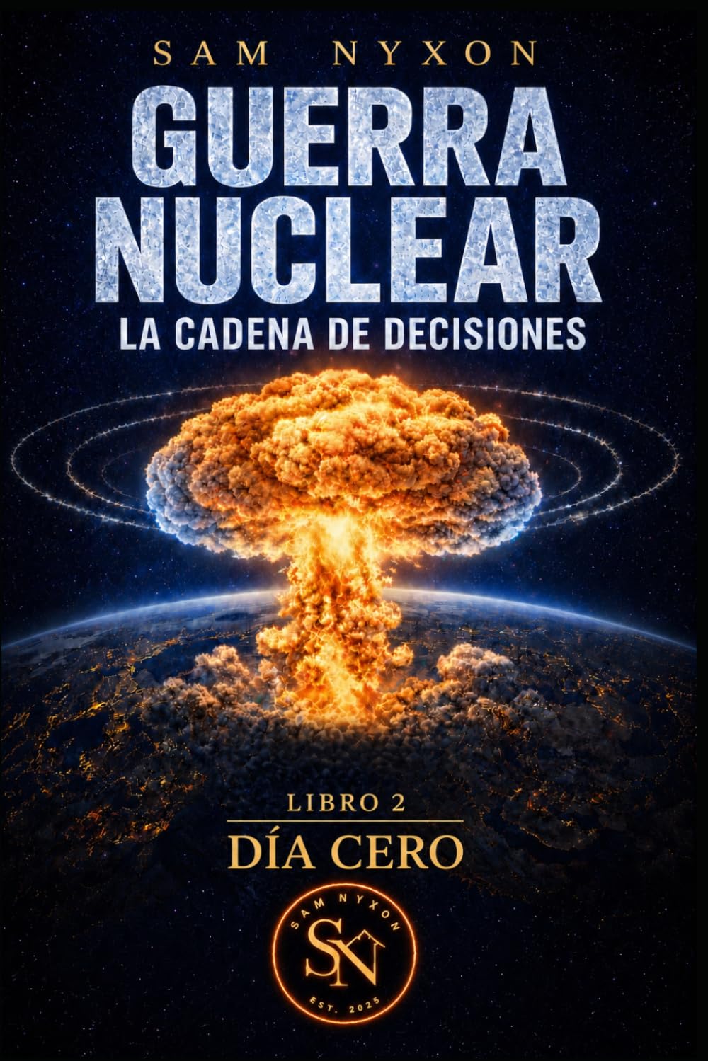 GUERRA NUCLEAR: LA CADENA DE DECISIONES (DÍA CERO)