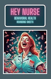 Behavioral Health Nursing Rounding Assessment: Structured Template Sheets