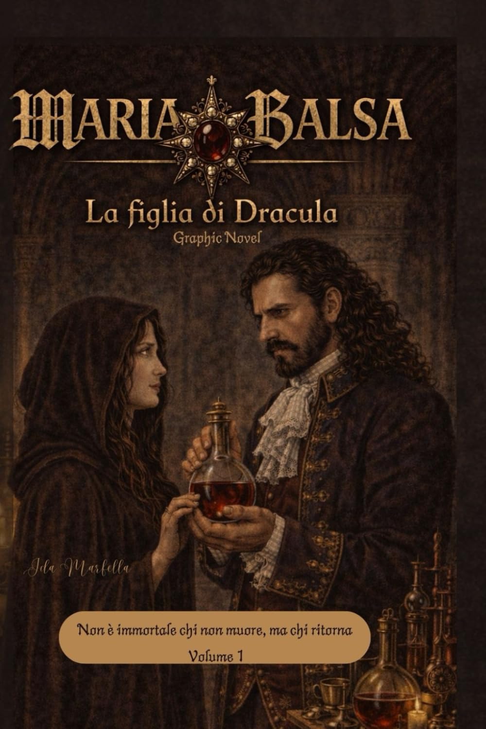 Maria Balsa, la figlia di Dracula - Il Fumetto: Vol. I (Maria Balsa, La Figlia di Dracula - Graphic Novel)