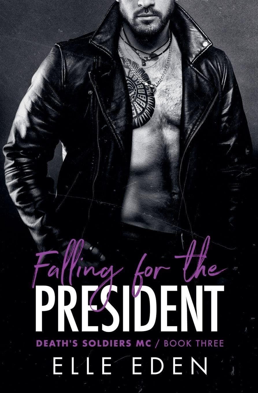 Falling for the President: 3 (Death's Soldiers MC)