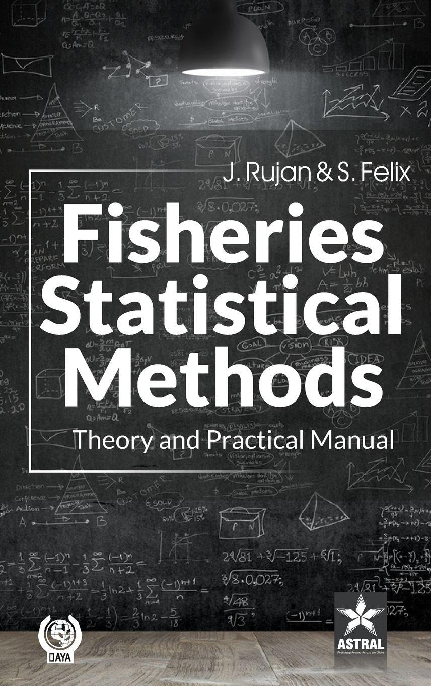 Fisheries Statistical Methods: Theory and Practical Manual_Int