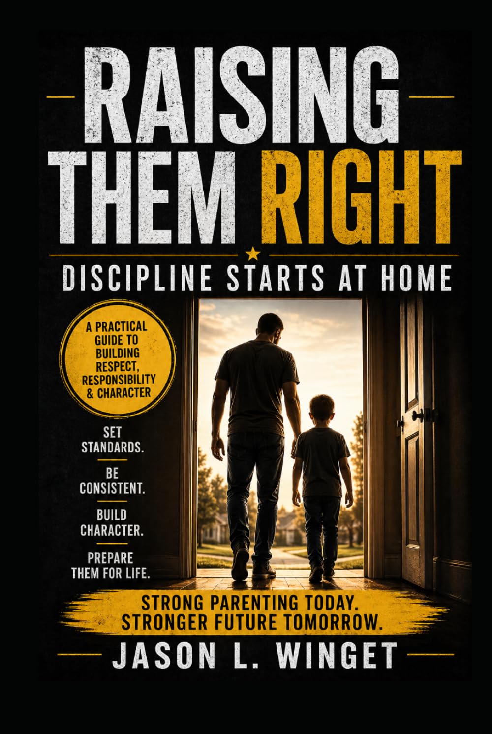 Raising Them Right: Discipline Starts at Home