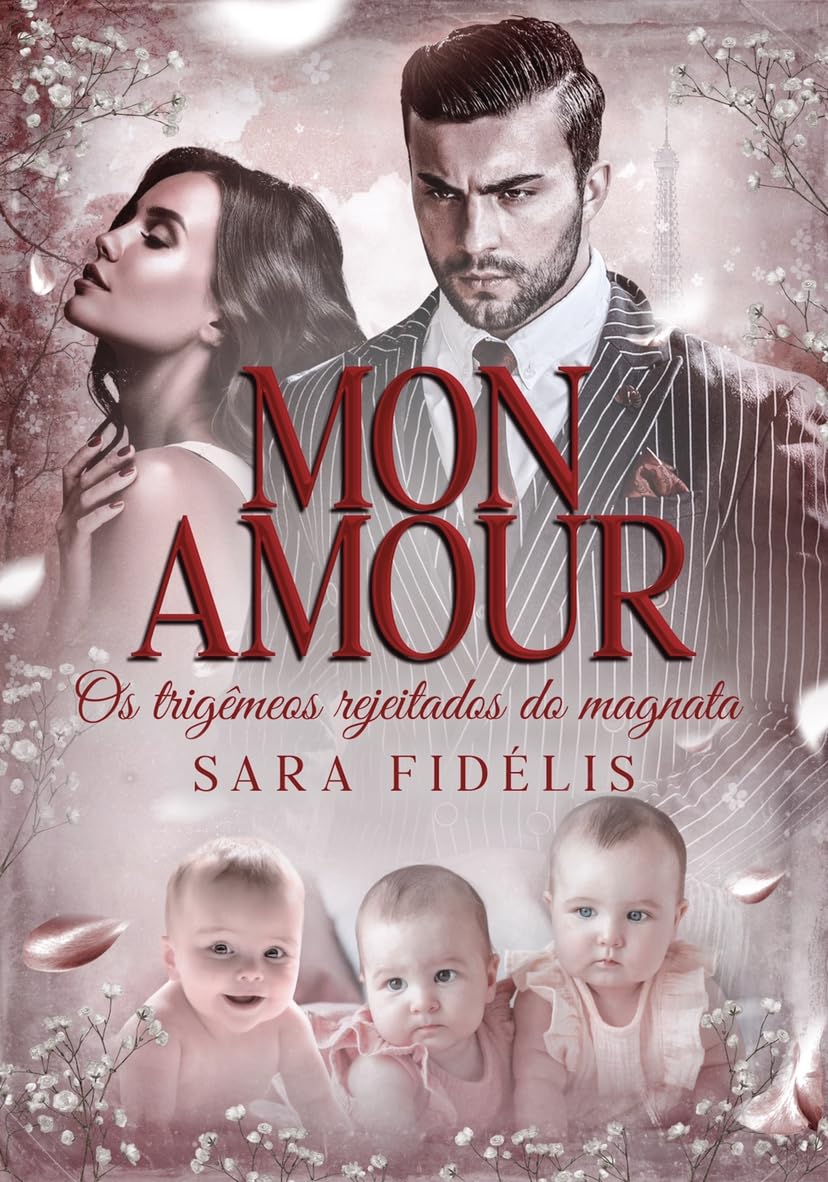 Mon Amour: Os Trigêmeos Rejeitados do Magnata (Portuguese Edition)