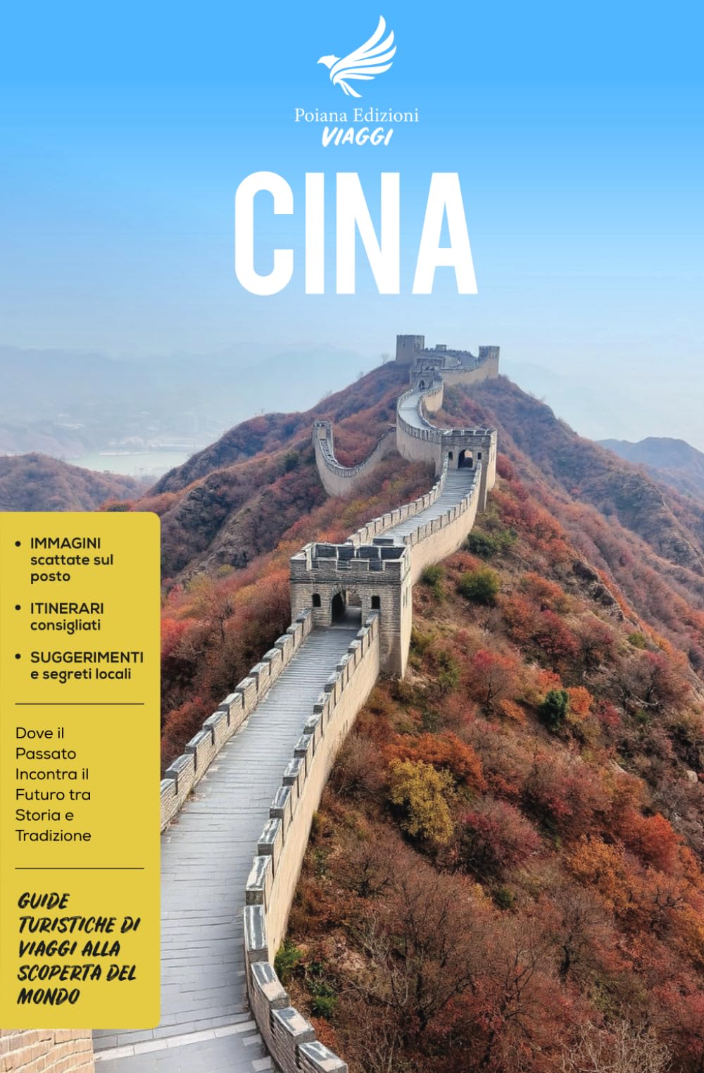 Cina: Tra storia e tradizione, dove il passato incontra il futuro - Guide Turistiche di viaggi alla scoperta del Mondo