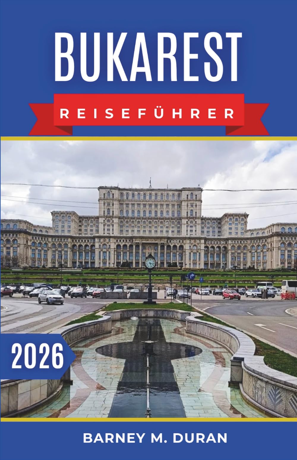 Bukarest Reiseführer 2026: Entdecken Sie die ikonische Architektur, die Museen und die lebendigen Viertel der Stadt ganz einfach.