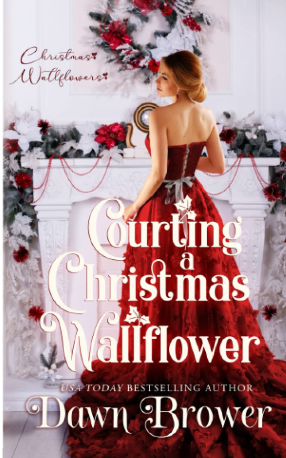 Courting a Christmas Wallflower: Wallflowers and Rogues