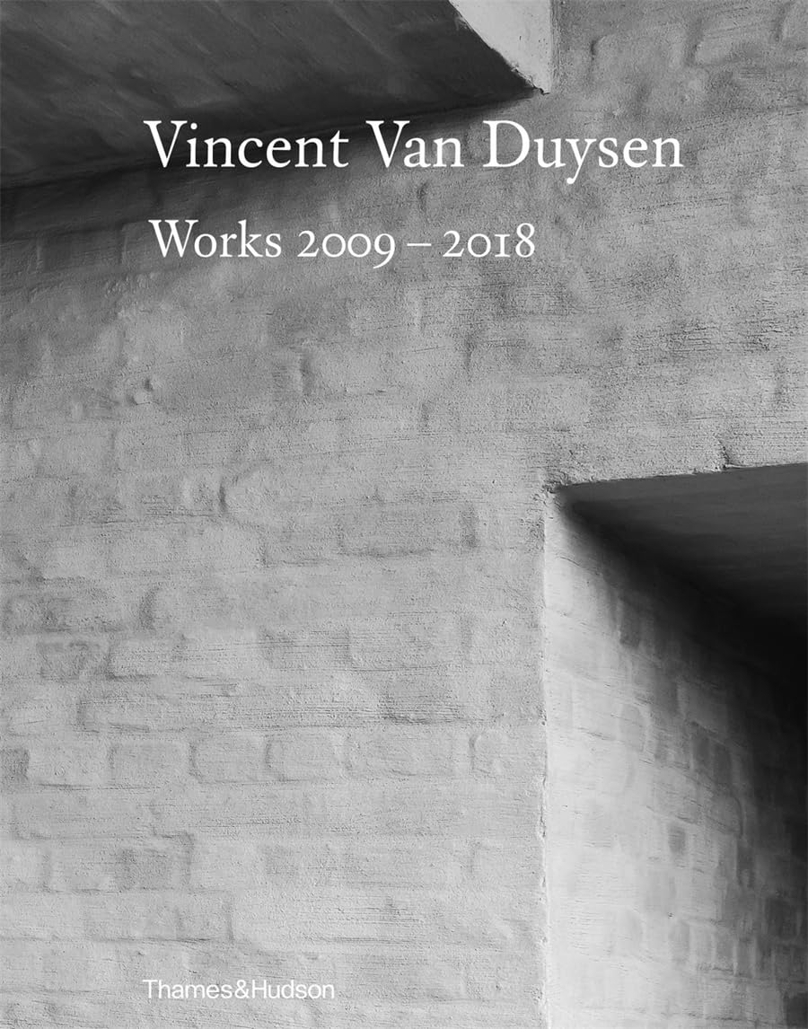 Vincent Van Duysen Works, 2009-​2018