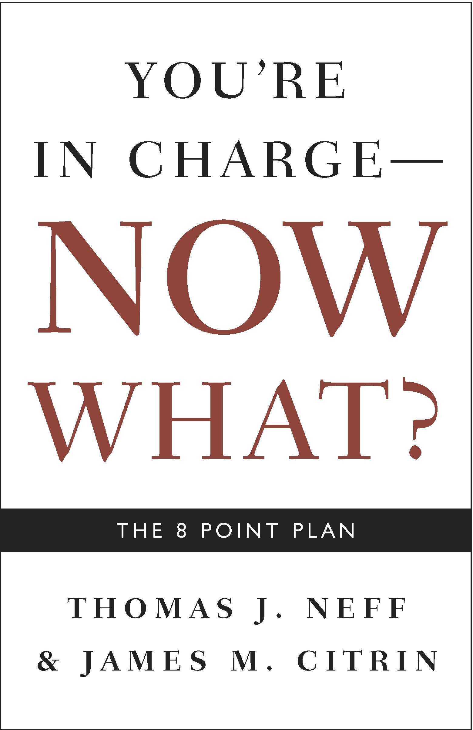 CROWN You're in Charge, Now What?: The 8 Point Plan