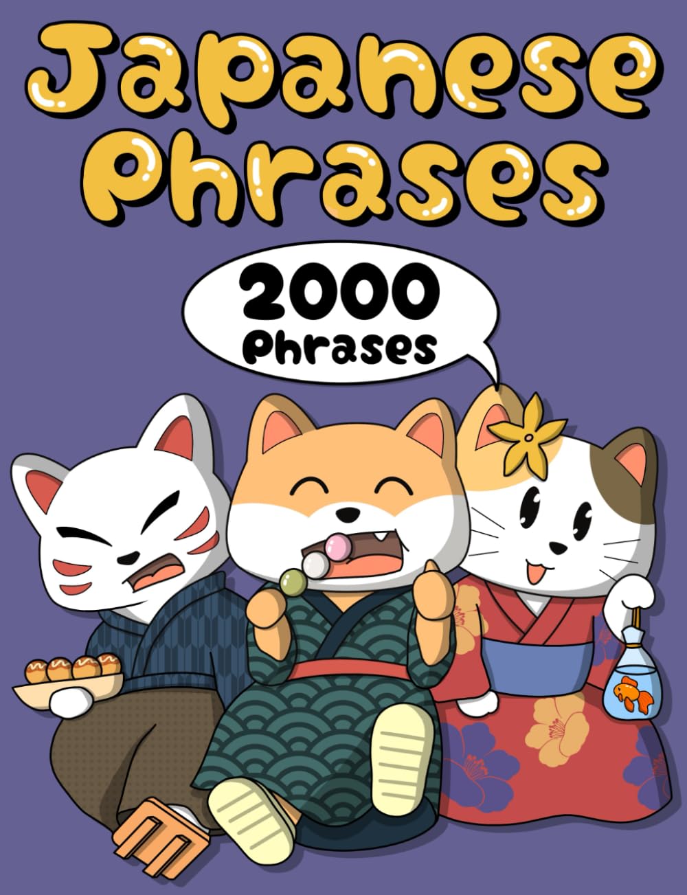 Learn JAPANESE Phrases (Learn Real Japanese Series)