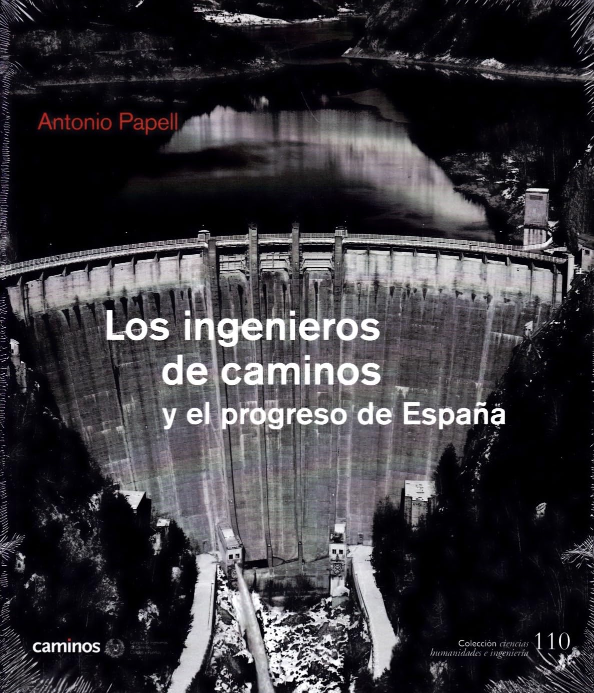 Los ingenieros de caminos y el progreso de España