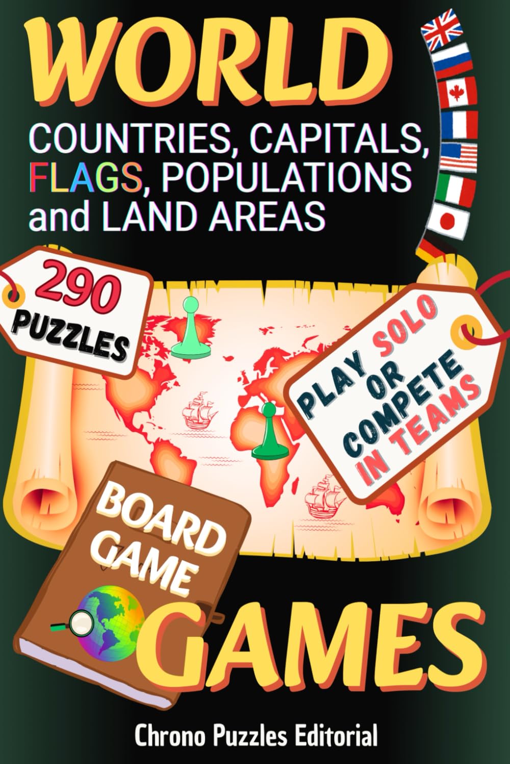 WORLD COUNTRIES, CAPITALS, FLAGS, POPULATIONS & LAND AREAS: WORLD NATIONS: Sorting Puzzles & Matching Pairs GAMES. For ages +10. Learn GEOGRAPHY and GENERAL KNOWLEDGE while having fun      Paperback – July 16, 2025