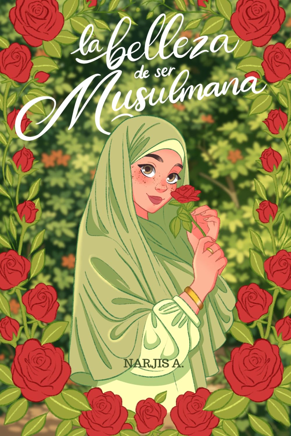 La belleza de ser Musulmana: Femenina, Fuerte y Feliz