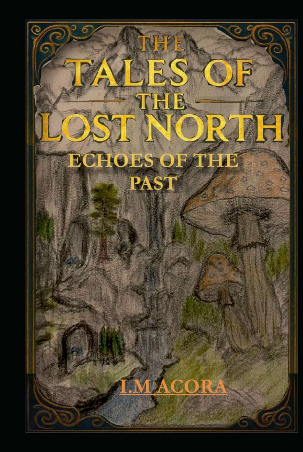 The tales of the Lost North: Echoes of the Past