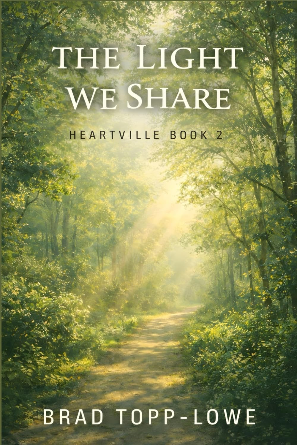 THE LIGHT WE SHARE: Heartville Book 2 (Heartville Series)