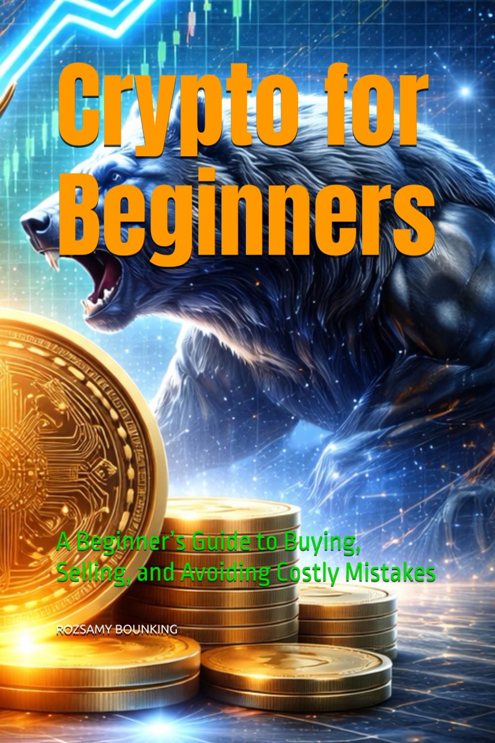 Crypto for Beginners: A Beginner’s Guide to Buying, Selling, and Avoiding Costly Mistakes