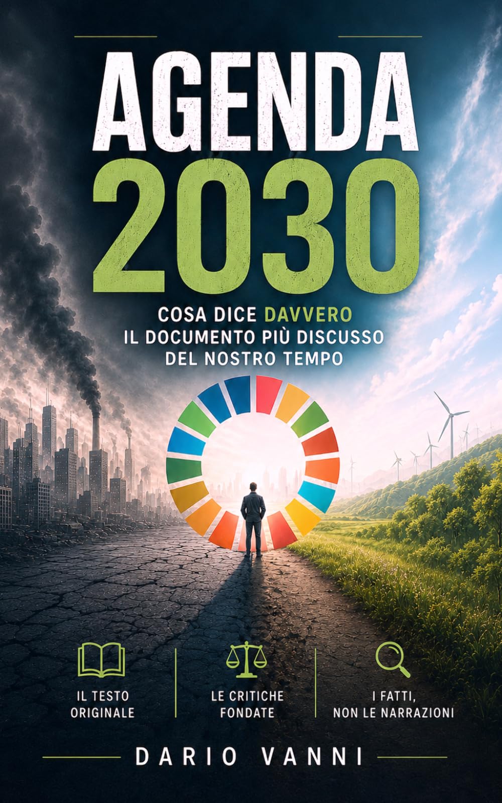 Agenda 2030: Cosa dice davvero il documento più discusso del nostro tempo