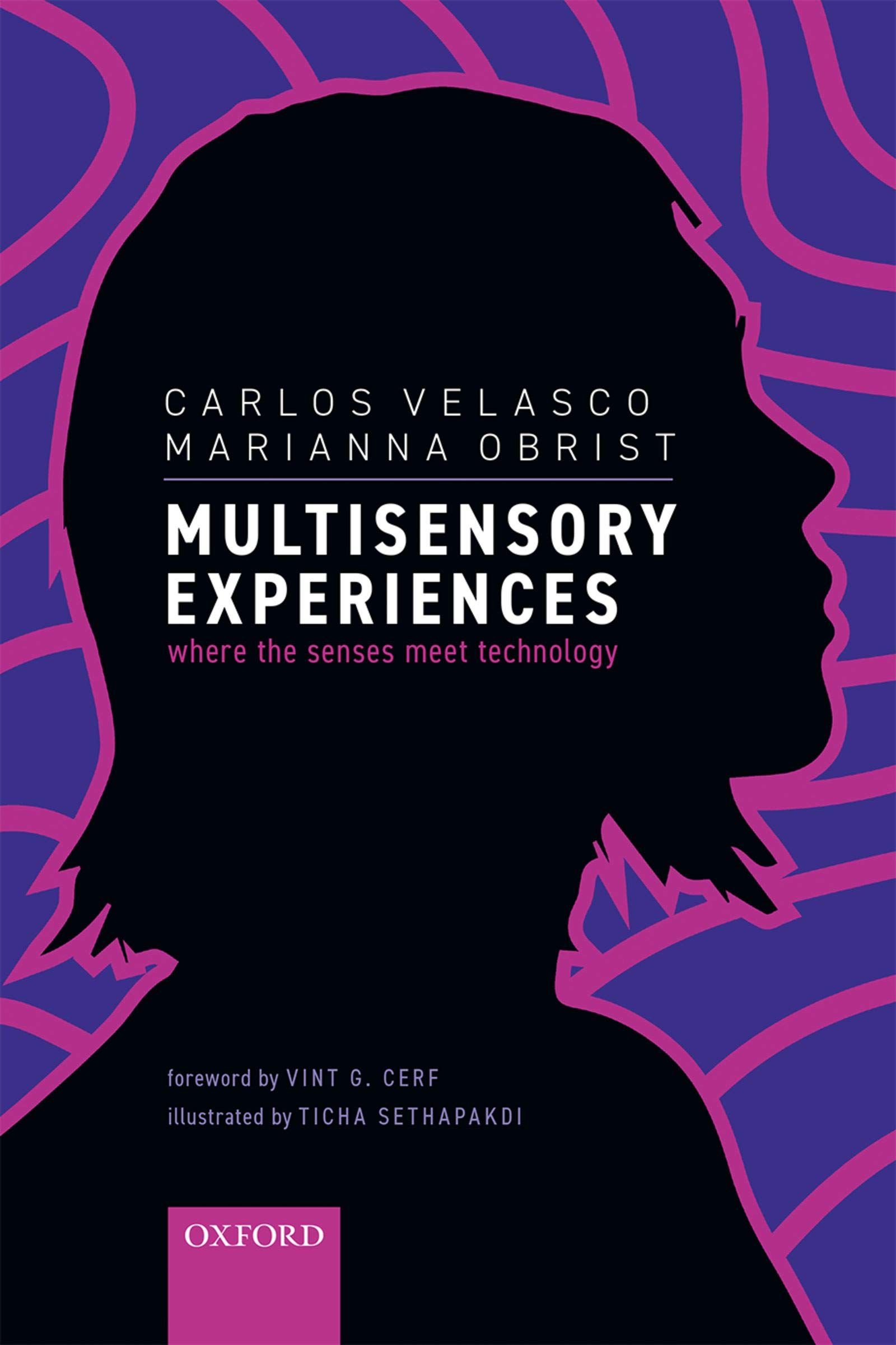 Multisensory Experiences: Where the senses meet technology
