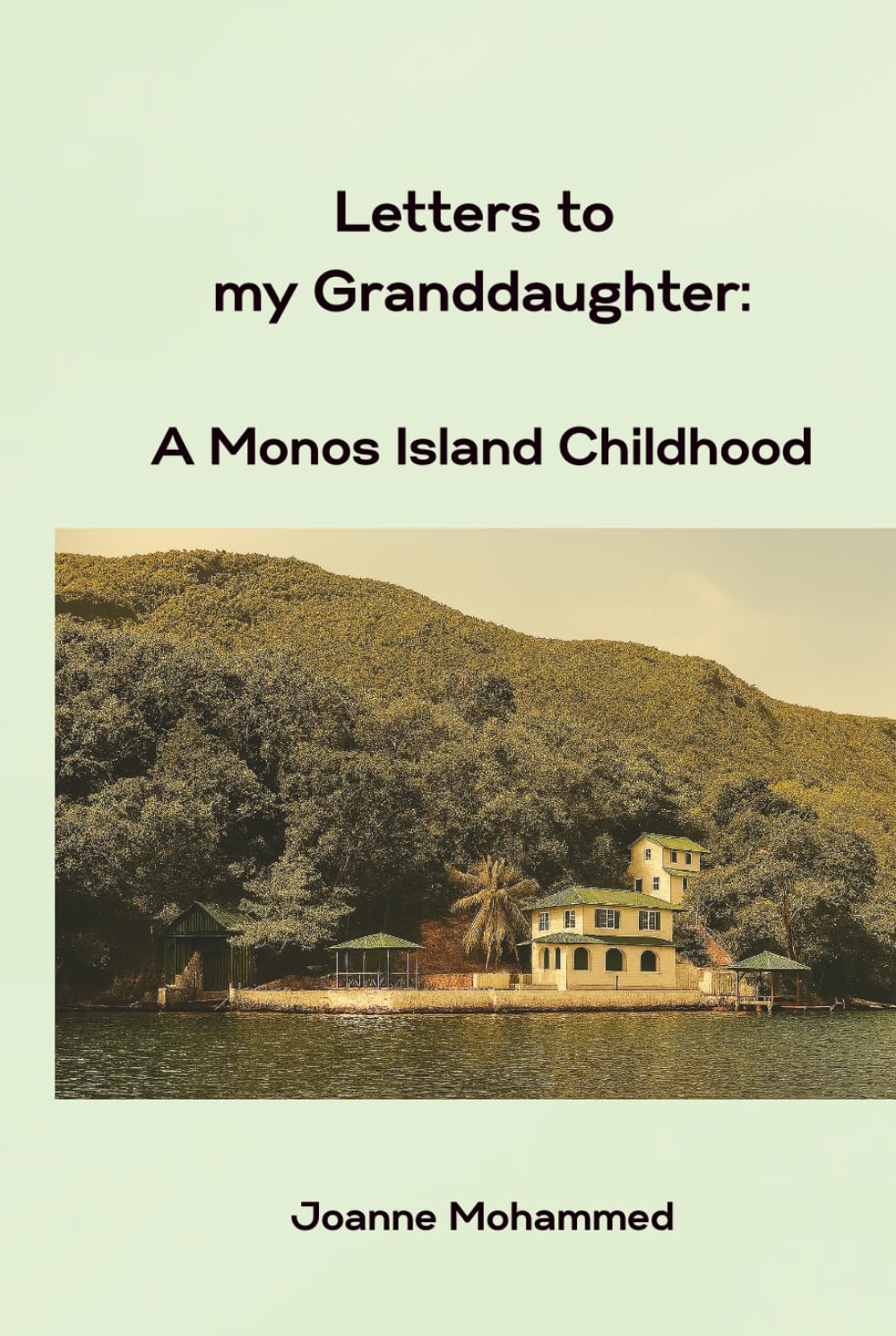Letters to my Granddaughter: A Monos Island Childhood