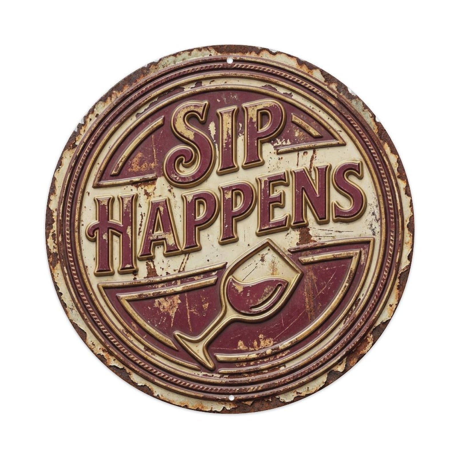 Sip Happens Wine Classic Garage Ornament Retro Slogans Vintage Metal Tin Sign Plaque Wall Decor for Cafe, Club, Garden Round Metal Poster 8x8Inch