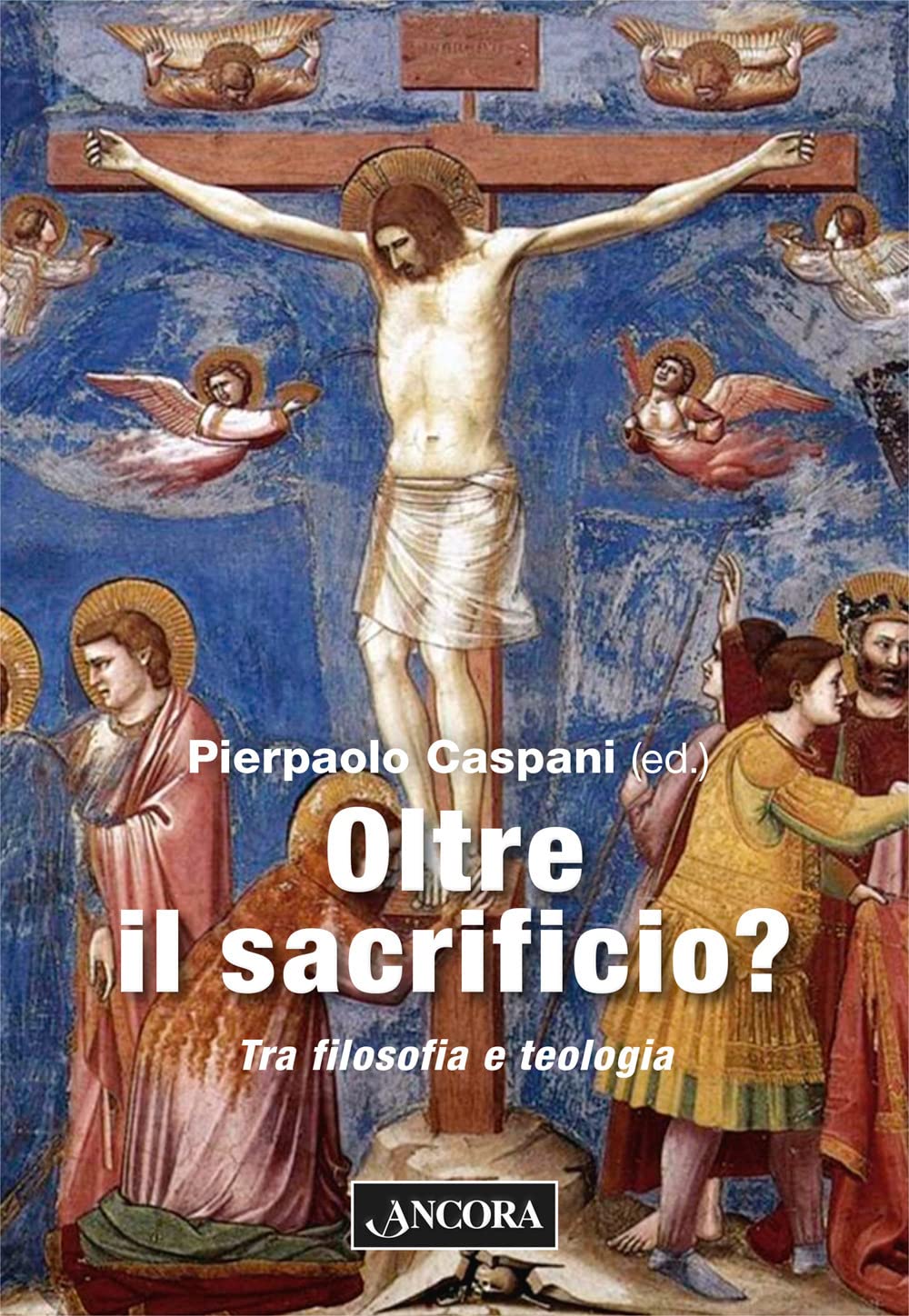 Oltre Il Sacrificio? Tra Filosofia E Teologia - 4