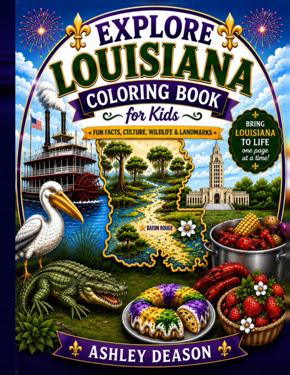 Explore Louisiana Coloring Book for Kids: Fun Facts, Culture, Wildlife & Landmarks