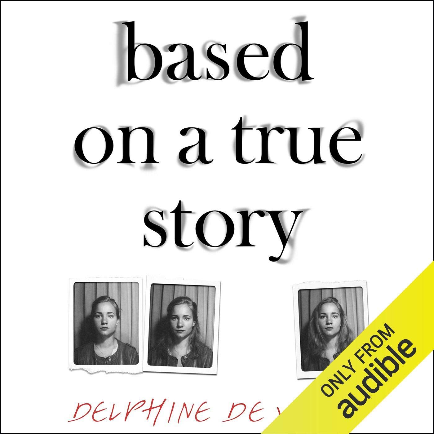 Based on a True Story