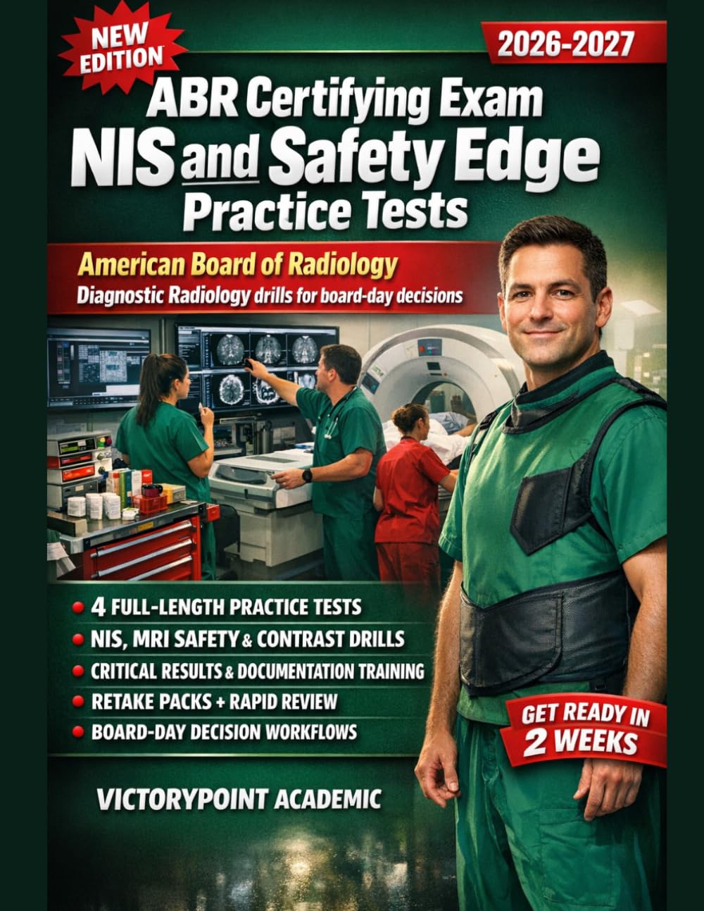 ABR CERTIFYING EXAM NIS AND SAFETY EDGE PRACTICE TESTS: AMERICAN BOARD OF RADIOLOGY DIAGNOSTIC RADIOLOGY DRILLS FOR BOARD-DAY DECISIONS