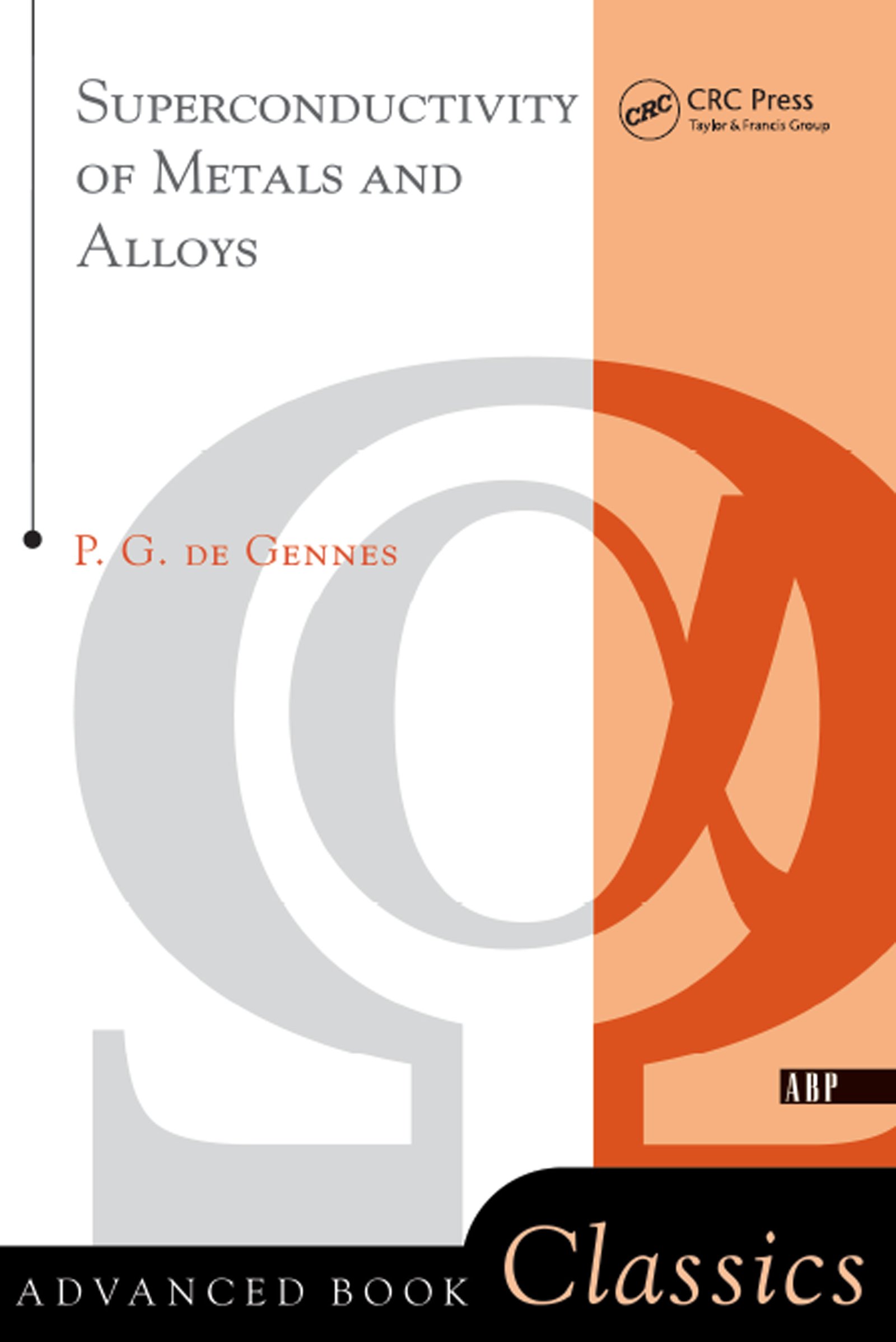 Superconductivity Of Metals And Alloys (Advanced Books Classics) (English Edition)