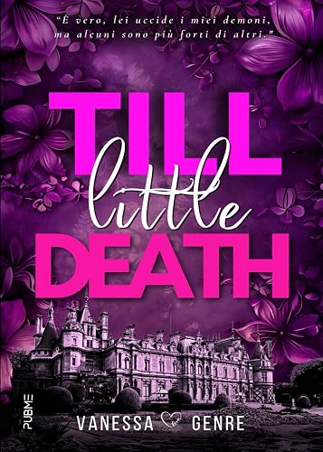 Till little death: (Collana Darklove - PubMe)