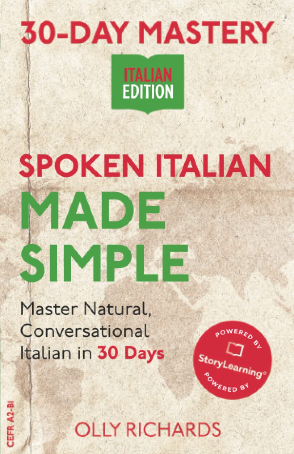 30-Day Mastery: Spoken Italian Made Simple: Master Natural, Conversational Italian in 30 Days (30-Day Mastery | Italian Edition)