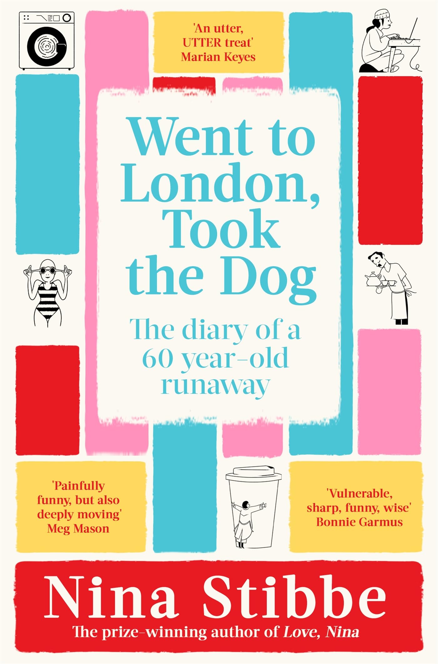 Cover image of Went to London, Took the Dog by Nina Stibbe