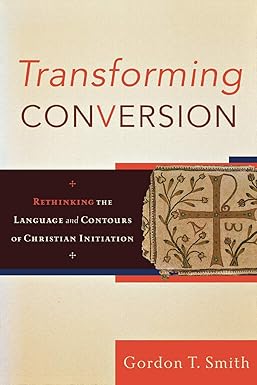 Transforming Conversion: Rethinking the Language and Contours of ...