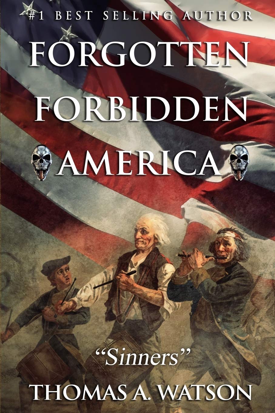 Forgotten Forbidden America: Sinners: 6