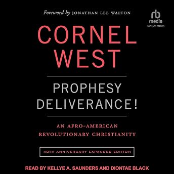Prophesy Deliverance! (40th Anniversary Expanded Edition) Audiobook by Cornel West episode artwork