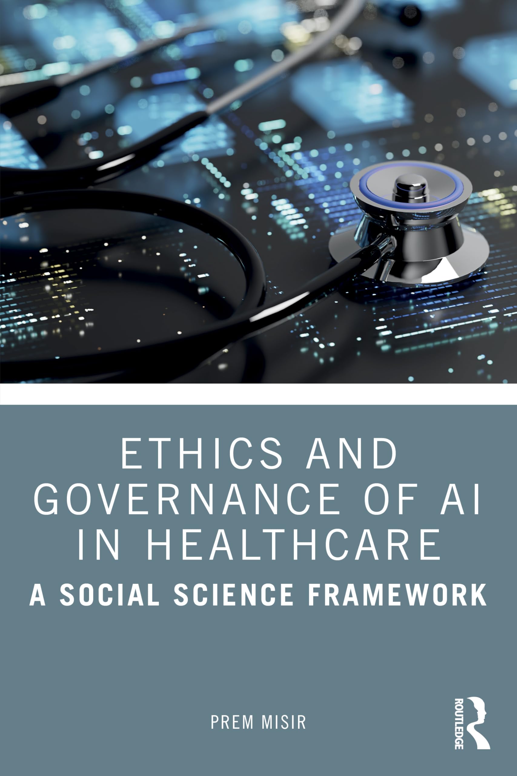 Ethics and Governance of AI in Healthcare: A Sociological Framework: A Social Science Framework