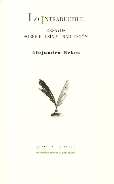 Portada de Lo Intraducible: Ensayos sobre Poesia y Traduccion