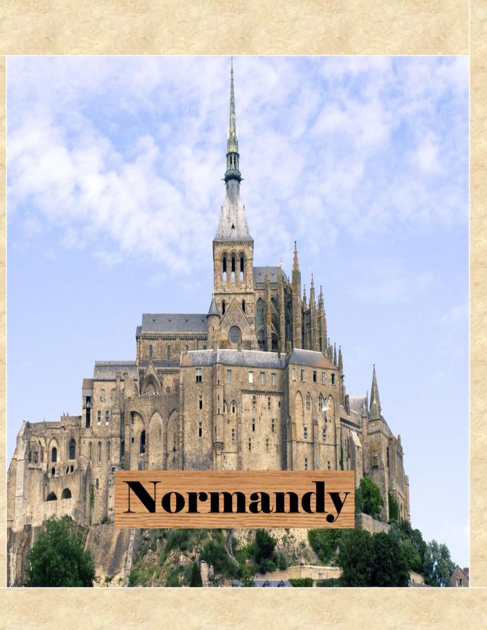 Normandy: Cool Pictures That Create an Idea for You About an Amazing Area, Buildings style, Cultural Religious ... All Travels, Hiking and Pictures Lovers.