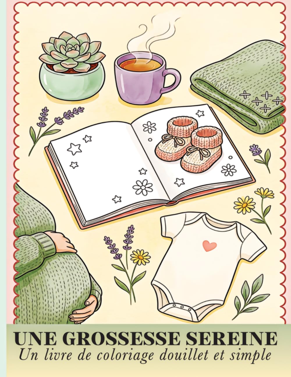 Livre de Coloriage Grossesse pour Futures Mamans: Illustrations Douces et Faciles pour Femmes Enceintes | Détente et Anti-Stress Prénatal | Coloriage Zen pour Maman | Idée Cadeau Baby Shower Original