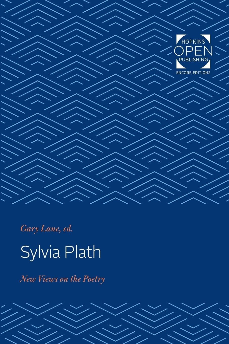 Sylvia Plath – New Views on the Poetry