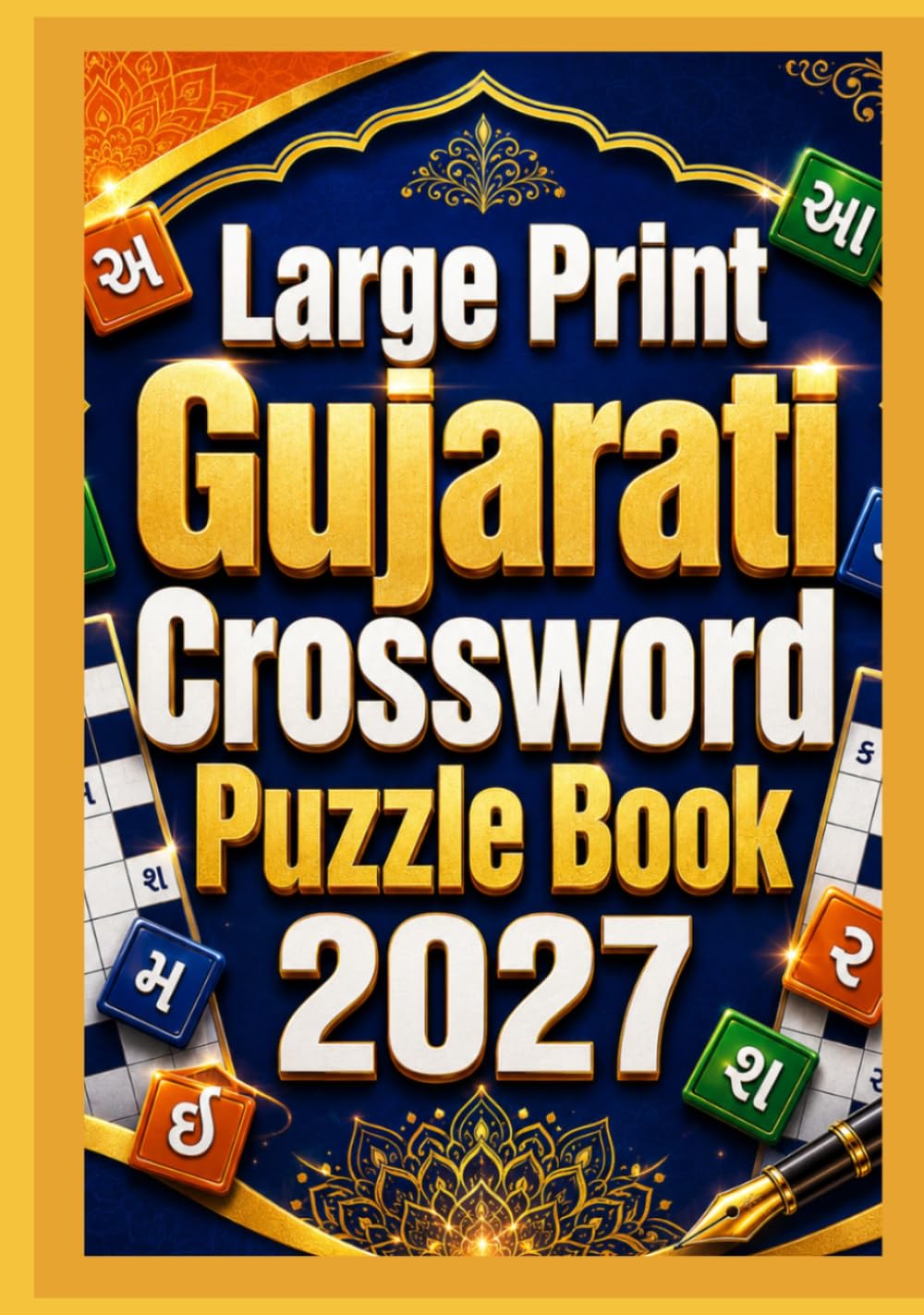 Large Print Gujarati Crossword Puzzle Book 2027: Boost Your Gujarati Vocabulary, Memory, and Concentration