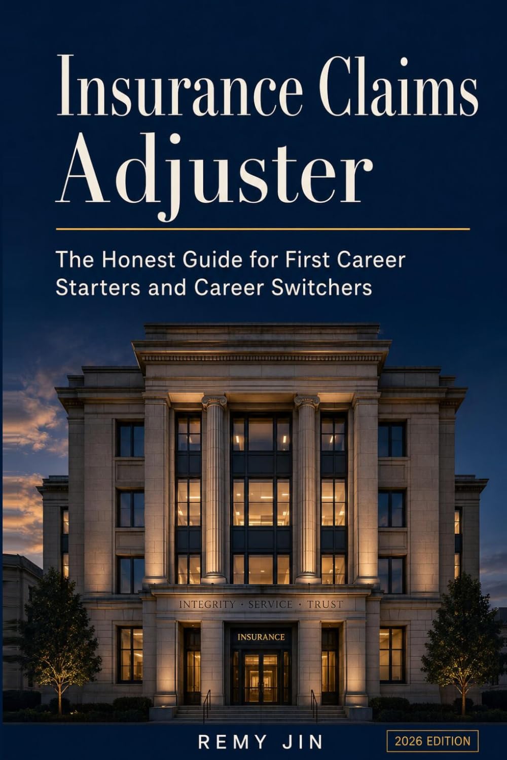 Insurance Claims Adjuster: The Honest Guide for First Career Starters and Career Switchers (The Honest Guide Career Series)
