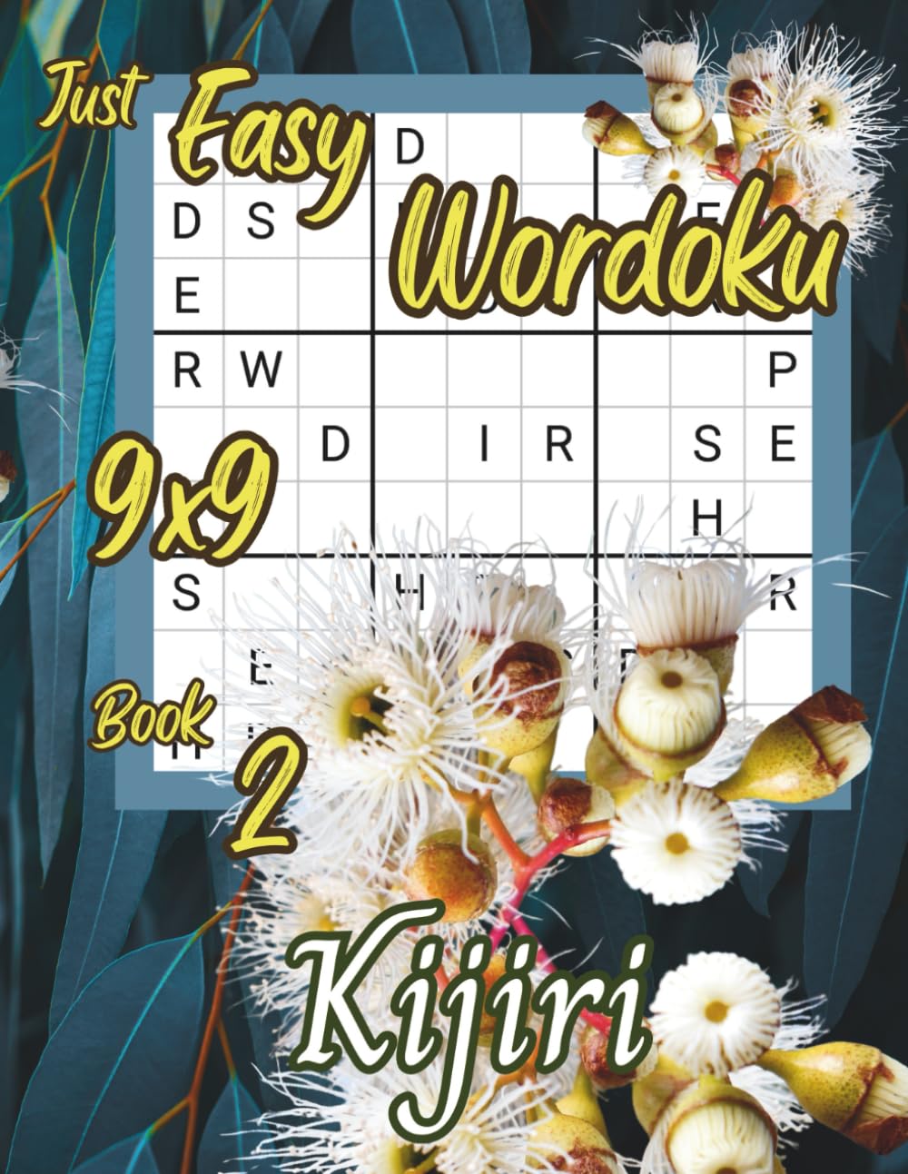 Just Easy Wordoku 9×9: Easy Puzzles (Just Wordoku with Kijiri)