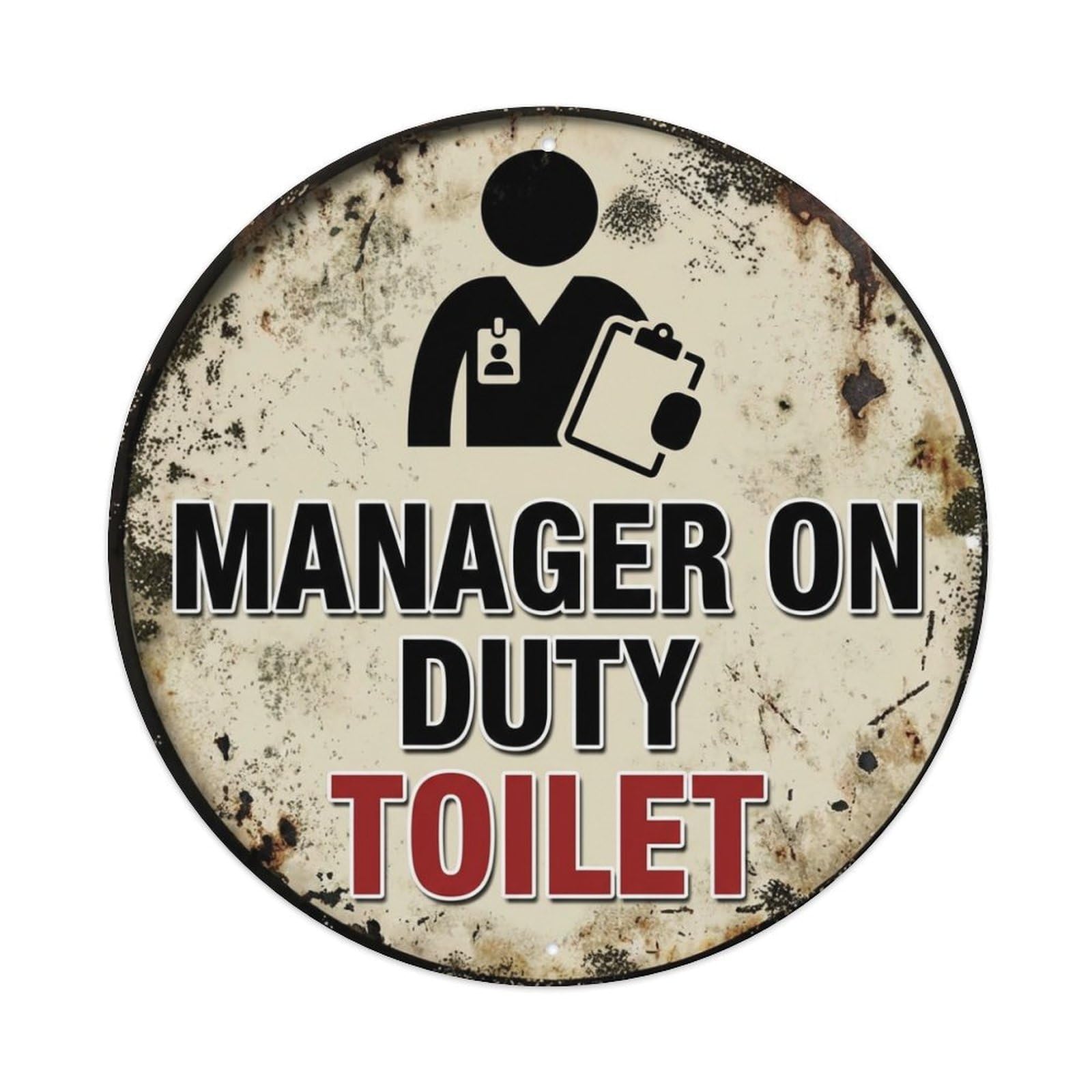 Metal Tin Sign Manager On Duty Toilet Warning Sign