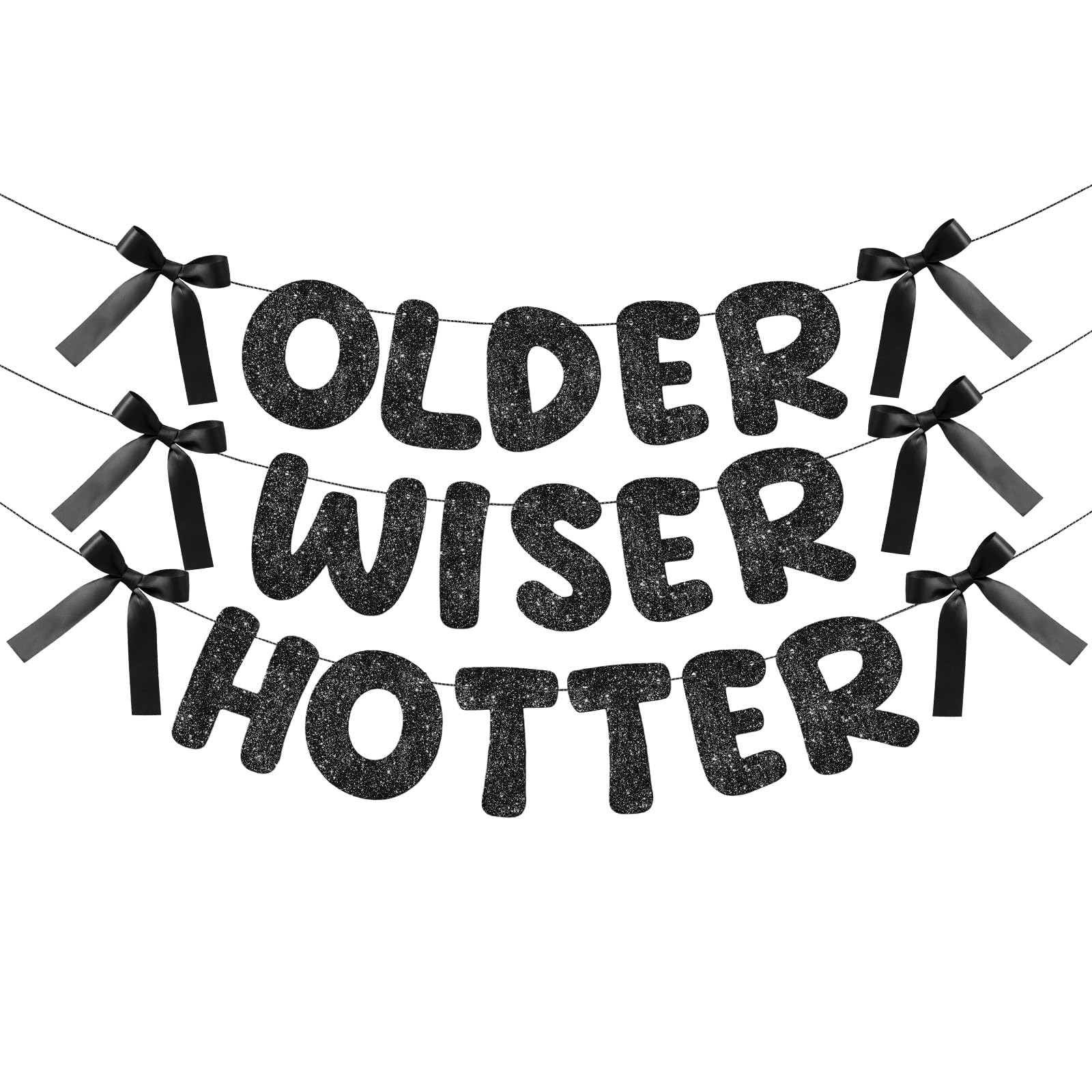 Fulmoon Older Wiser Hotter Banner Birthday sign, Bow Black